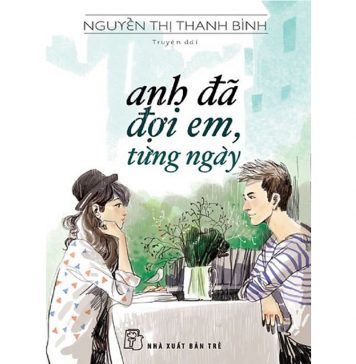 Anh Đã Đợi Em Từng Ngày anh da doi em tung ngay