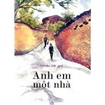 Anh Em Một Nhà anh em mot nha