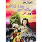 Anh Hùng Xạ Điêu – Kim Dung anh hung xa dieu
