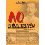 AQ Chính Truyện – Lỗ Tấn aq chinh truyen