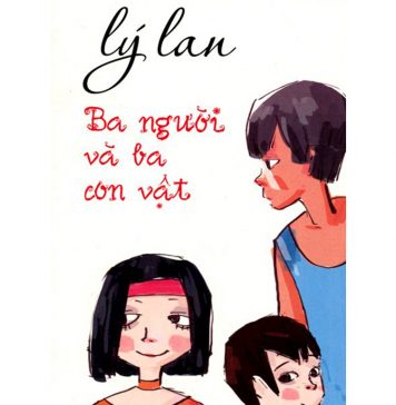 Ba Người Và Ba Con Vật – Lý Lan ba nguoi va ba con vat