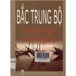 Bắc Trung Bộ – Vùng Đất Con Người bac trung bo vung dat con nguoi