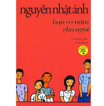 Bàn Có Năm Chỗ Ngồi – Nguyễn Nhật Ánh ban co nam cho ngoi