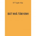 Bát Nhã Tâm Kinh – HT Tuyên Hóa bat nha tam kinh