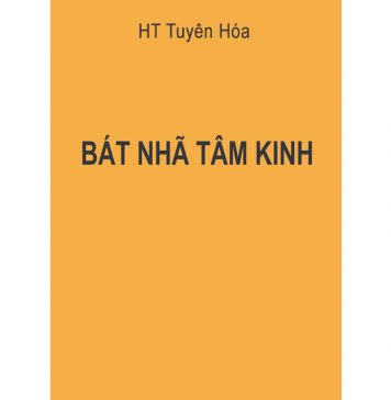 Bát Nhã Tâm Kinh – HT Tuyên Hóa bat nha tam kinh