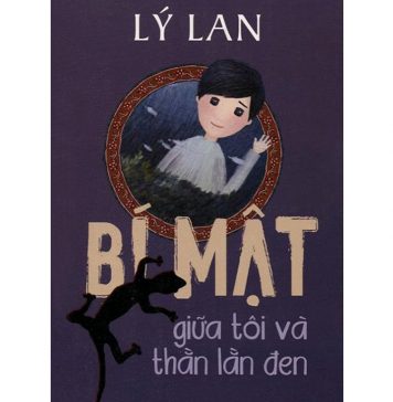 BÍ Mật Giữa Tôi Và Thằn Lằn Đen – Lý Lan bi mat giua toi va than lan den