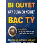 Bí Quyết Gây Dựng Cơ Nghiệp Bạc Tỷ – Adam Khoo bi quyet bac ty