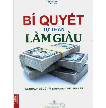 Bí Quyết Tự Thân Làm Giàu bi quyet tu than lam giau