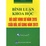 Biện Luận Khoa Học Những Điểm Mới Của Bộ Luật Hình Sự năm 2017 binh luan khoa hoc bo luat hinh su