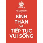 Bình Thản Và Tiếp Tục Vui Sống – Mark A. Reinecke binh than va tiep tuc vui song