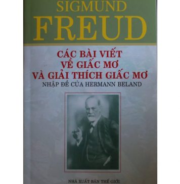 Các Bài Viết Về Giấc Mơ Và Giải Thích Giấc Mơ – Sigmund Freud cac bai viet ve giac mo