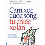Cảm Xúc Cuộc Sống Từ Chiếc Xe Lăn – Daniel Gottlieb cam xuc cuoc song tu chiec xe lan