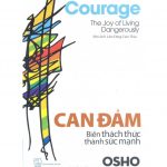 Can Đảm Biến Thách Thức Thành Sức Mạnh – Osho can dam bien thach thuc thah suc manh