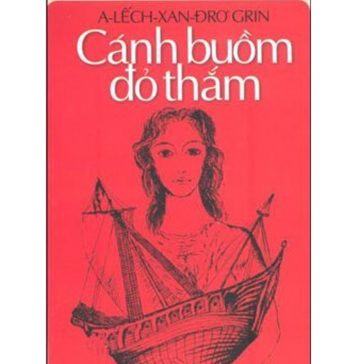 Cánh Buồm Đỏ Thắm – A-Lếch-Xan-Đrơ Grin canh buom do tham