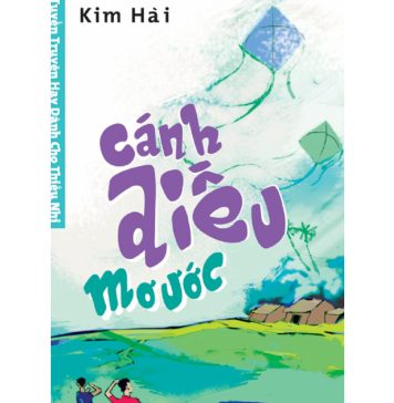 Cánh Diều Mơ Ước – Kim Hài canh dieu mo uoc
