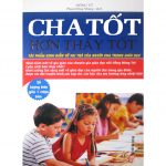 Cha Tốt Hơn Thầy Tốt cha tot hon thay tot