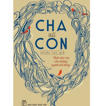 Cha Và Con – Lê Anh Dũng viết và tuyển dịch cha va con 3