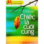 Chiếc lá cuối cùng – O.Henry chiec la cuoi cung
