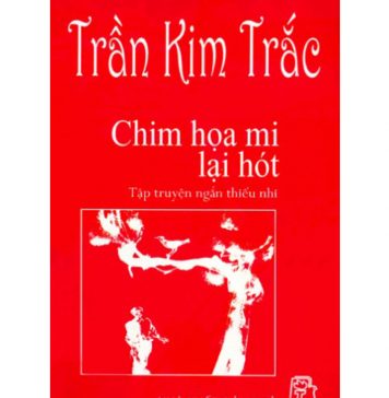 Chim Họa Mi Lại Hót – Trần Kim Trắc chim hoa mi lai hot