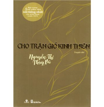 Cho Trận Gió Kinh Thiên – Nguyễn Thị Thụy Vũ cho tran gio kih thien
