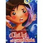 Chú Bé Có Tài Mở Khóa – Nguyễn Quang Thân chu be co tai mo khoa