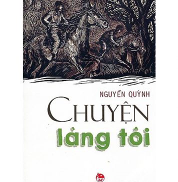 Chuyện Làng Tôi – Nguyễn Quỳnh chuyen lang toi