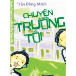 Chuyện Trường Tôi chuyen truong toi