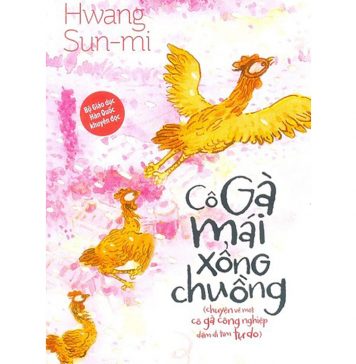 Cô Gà Mái Xổng Chuồng – Hwang Sun-mi co ga mai cong chuong