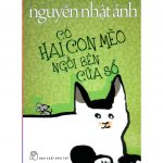 Hai Con Mèo Ngồi Bên Cửa Sổ – Nguyễn Nhật Ánh co hai con meo ngoi ben cua so 1