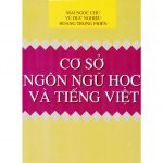 Cơ Sở Ngôn Ngữ Học Và Tiếng Việt co so ngon ngu hoc va tieng viet