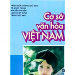 Cơ Sở Văn Hóa Việt Nam – Chu Xuân Diên co so van hoa viet nam