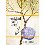 Cocktail, Café, Kem Và Mặt Trời – Hòa Bình cocktailcafe kem va mat troi