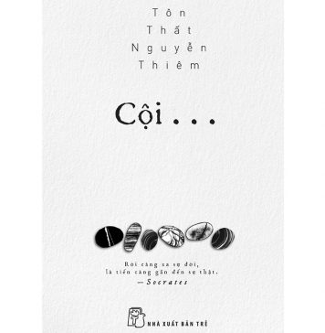 Cội – Tôn Thất Nguyễn Thiêm coi