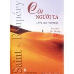 Cõi Người Ta – Antoine De Saint Exupery coi nguoi ta