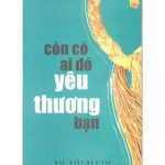 Còn Có Ai Đó Yêu Thương Bạn con co ai do yeu thuong ban
