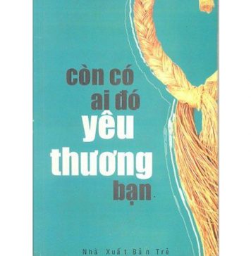 Còn Có Ai Đó Yêu Thương Bạn con co ai do yeu thuong ban