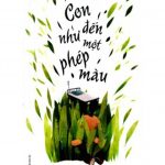Con Đến Như Một Phép Màu – Lê Hữu Nam con den nhu mot phep mau