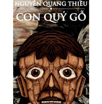 Con Quỷ Gỗ – Nguyễn Quang Thiều con quy go