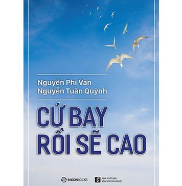 Cứ Bay Rồi Sẽ Cao – Nguyễn Tuấn Quỳnh, Nguyễn Phi Vân cu bay roi se cao