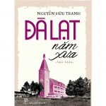 Đà Lạt Năm Xưa – Nguyễn Hữu Tranh da lat nam xua