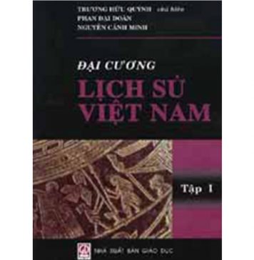 Đại Cương Lịch Sử Việt Nam – Chương Hữu Quýnh (chủ ciên) dai cuong lich su viet nam