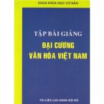 Đại Cương Văn Hóa Việt Nam dai cuong van hoa viet nam