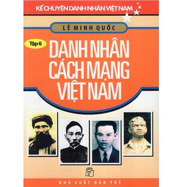 Danh Nhân Cách Mạng Việt Nam – Lê Minh Quốc danh nhan cach mang viet nam