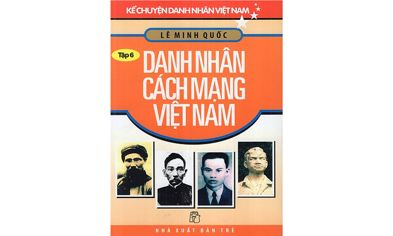 Sách nói: Danh nhân Cách mạng Việt Nam