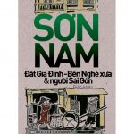 Đất Gia Định Bến Nghé xưa & người Sài Gòn – Sơn Nam dat gia dinh son nam
