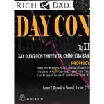 Dạy Con Làm Giàu 12 – Xây Dựng Con Thuyền Tài Chính Của Bạn day con lam giau 12