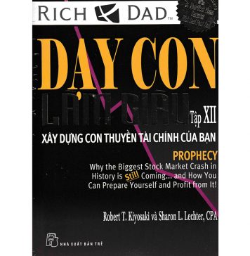 Dạy Con Làm Giàu 12 – Xây Dựng Con Thuyền Tài Chính Của Bạn day con lam giau 12