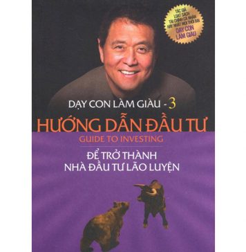 Dạy Con Làm Giàu 03 – Hướng Dẫn Đầu Tư day con lam giau 3
