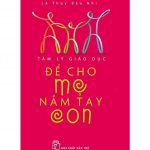 Để Cho Mẹ Nắm Tay Con – Lê Thúy Bảo Nhi de cho me nam tay con