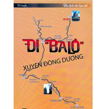 Đi Balo Xuyên Đông Dương – Tố Oanh di ba lo xuyen dong duong